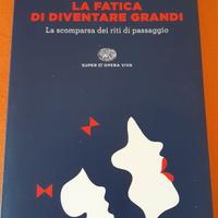 Libro "La fatica di diventare grandi"