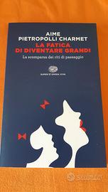 Libro "La fatica di diventare grandi"