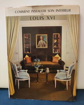 Comment installer son interieur EN Louis XVI 