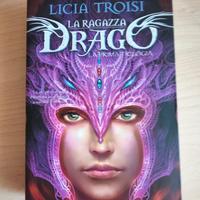 La ragazza drago: la prima trilogia - Licia Troisi
