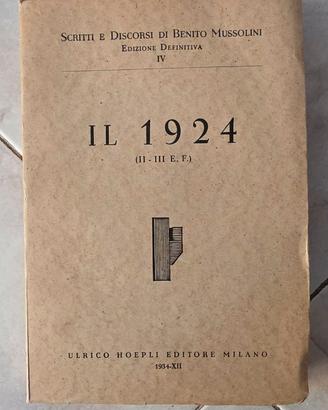 Scritti e discorsi di Benito Mussolini Edizione IV