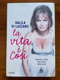 Dalila Di Lazzaro, La Vita È Così, Ed. 2019