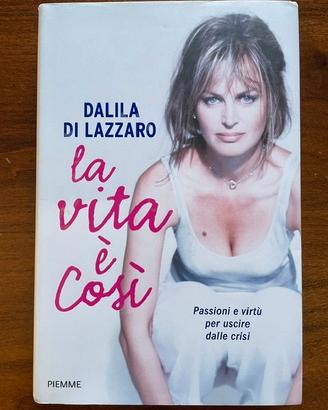 Dalila Di Lazzaro, La Vita È Così, Ed. 2019