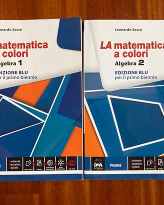 LA matematica a colori Algebra 1, Algebra 2