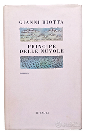 PRINCIPE DELLE NUVOLE Gianni Riotta Rizzoli 1997