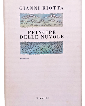 PRINCIPE DELLE NUVOLE Gianni Riotta Rizzoli 1997