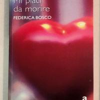 Romanzo "Mi piaci da morire" di Federica Bosco