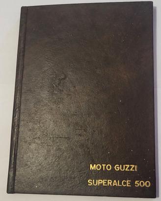 Libretto istruzioni Moto Guzzi Superalce 500