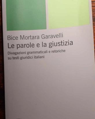 Mortara Garavelli, Le Parole e la giustizia