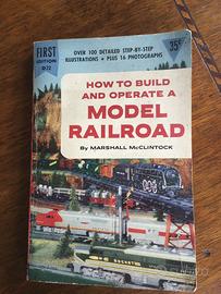 (1955) How to build and operate a model railroad