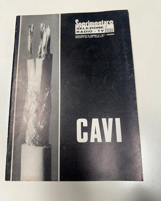 Rivista Sperimentare del 1971 dedicato ai cavi.