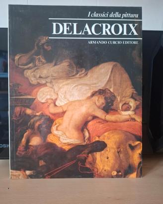 Delacroix monografia d'arte editore Curcio