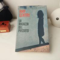 La ragazza del passato - Amy Gentry