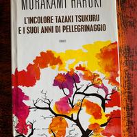 Murakami Haruki - L’ incolore Tazaki Tsukuru