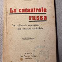 La catastrofe russa. dal fallimento comunista alla