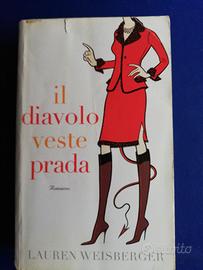 il diavolo veste prada. lauren weisberger. piemme.