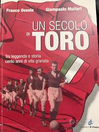 Libro UN SECOLO DI TORO (1906-2006) Storia Granata