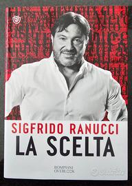 La scelta - Sigfrido Ranucci