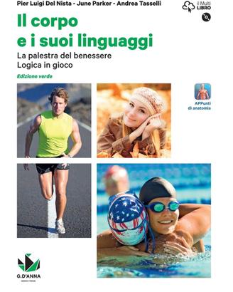 Il corpo e i suoi linguaggi edizione verde libro
