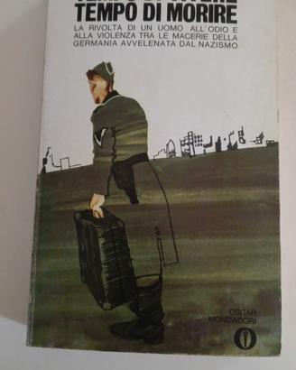 Tempo di vivere tempo di morire - E.M.Remarque