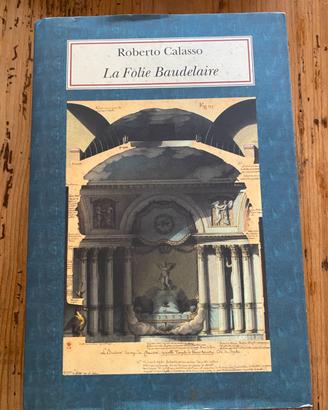 ROBERTO CALASSO LA FOLIE BAUDELAIRE