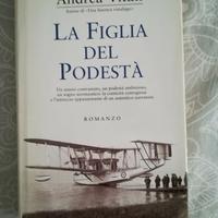 LA FIGLIA DEL PODESTÀ, Andrea Vitali, 2006