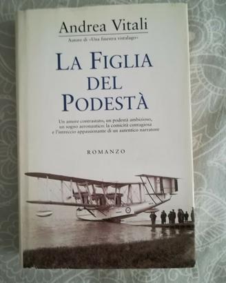 LA FIGLIA DEL PODESTÀ, Andrea Vitali, 2006