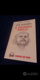 Che Guevara "il pensiero ribelle"
