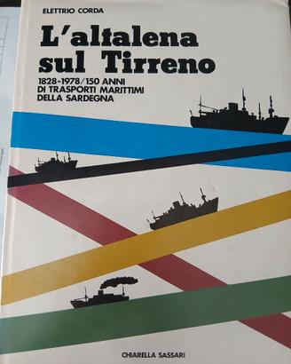 L'altalena sul Tirreno 1828-1978  - Elettrio Corda