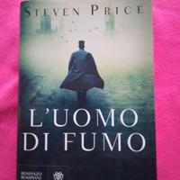 Steven Price, L' uomo di fumo, Bompiani 2019