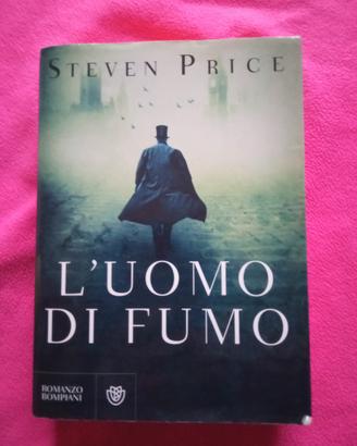 Steven Price, L' uomo di fumo, Bompiani 2019
