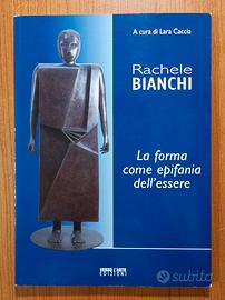 Lara Caccia - RACHELE BIANCHI - Ed. Verso L'arte 