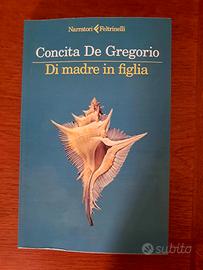 Di madre in figlia - Concita De Gregorio