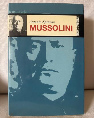 Mussolini - Antonio Spinosa