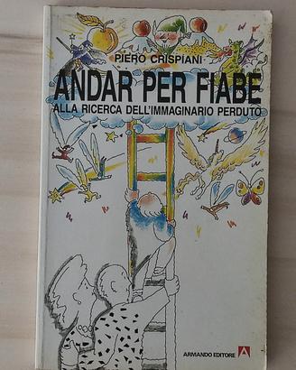 Andar per fiabe Piero Crispiani Armando editore