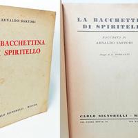 LA BACCHETTINA DI SPIRITELLO - A. SARTORI 1950