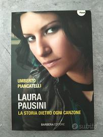 Laura Pausini. La storia dietro le canzoni