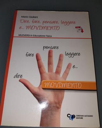 Direi, fare, pensare, leggere, e... Dire