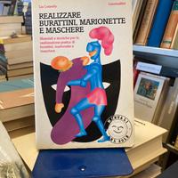 Realizzare burattini, marionette e maschere
