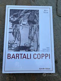 Bartali Coppi. Mai nessuno come loro, Rino Negri