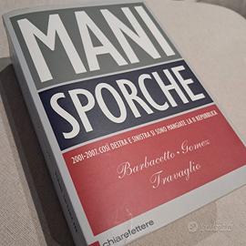 MANI SPORCHE Barbacello, Gomez, Travaglio
