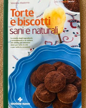 Torte e biscotti sani e naturali