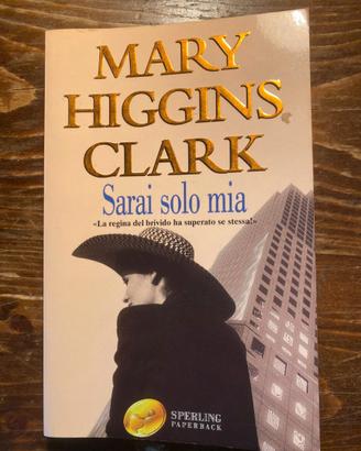 MARY HIGGINS CLARK - SARAI SOLO MIA