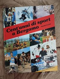 Cent'anni di sport a Bergamo 