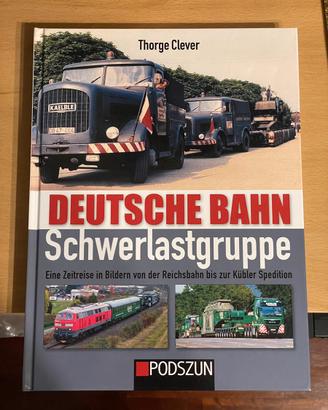 DEUTSCHE BAHN Schwerlastgruppe libro ferrovie