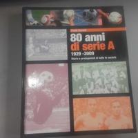 P. Ferretti Ottanta anni di Serie A, 1929-2009