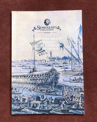 Vedute di Venezia - Semenzato 2002
