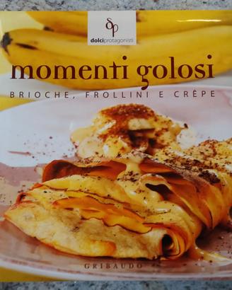 RICETTE MOMENTI GOLOSI BRIOCHE FROLLINI CREPE
