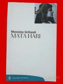 Mata Hari di Massimo Grillandi Ed.  Bompiani