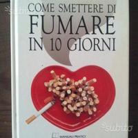 Come SMETTERE di FUMARE in 10 giorni
